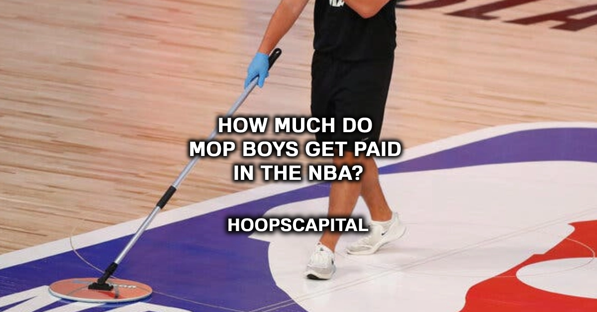How Much Do Mop Boys Get Paid In The NBA