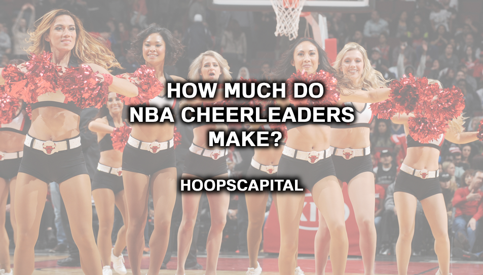 How Much Do NBA Cheerleaders Make