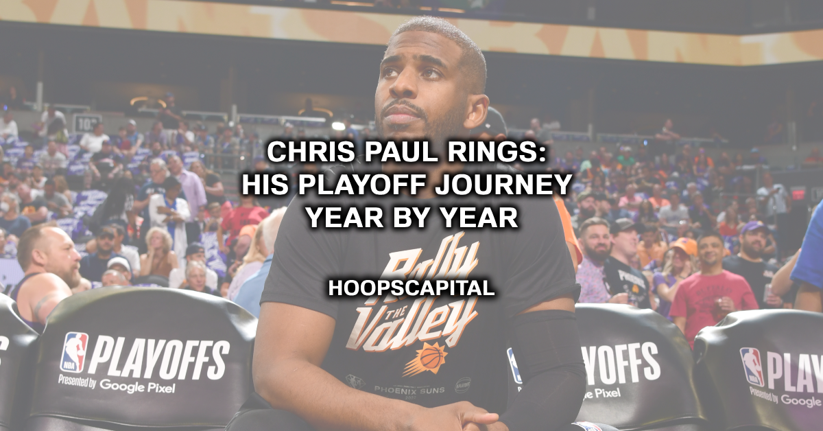 Chris Paul Rings: His Playoff Journey Year By Year