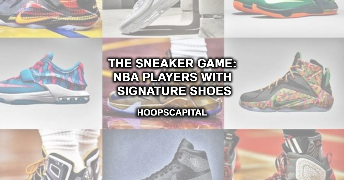The Sneaker Game: NBA Players with Signature Shoes